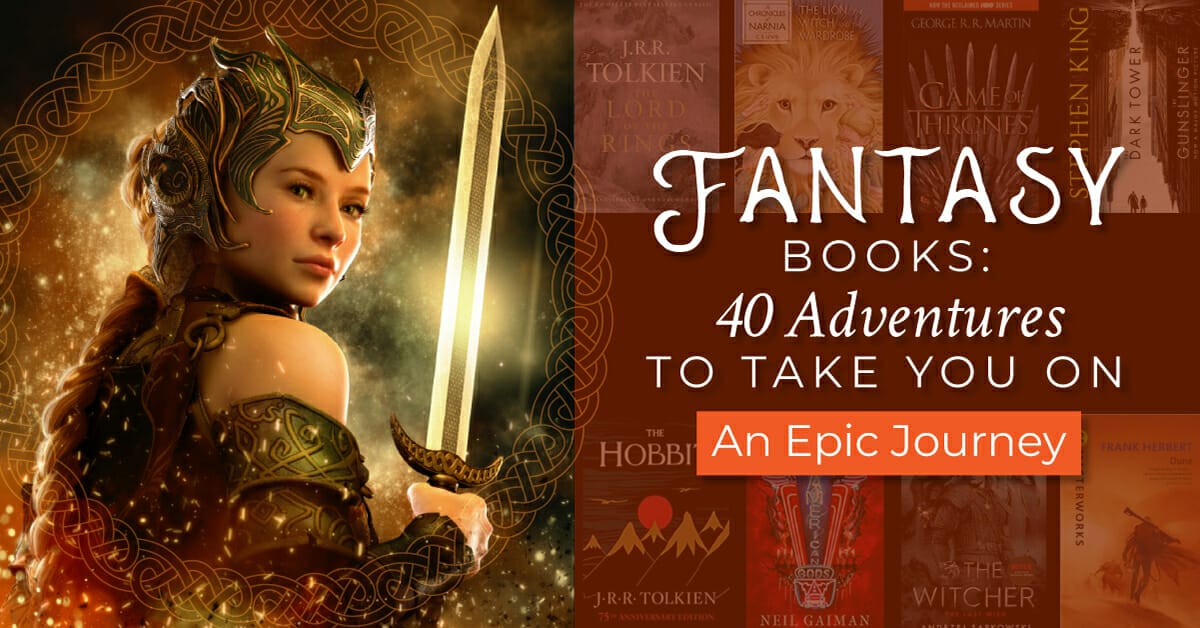Fantasy Books: 40 Adventures To Take You On An Epic Journey