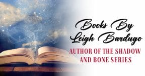 Leigh Bardugo Books - Author Of The Shadow And Bone Series