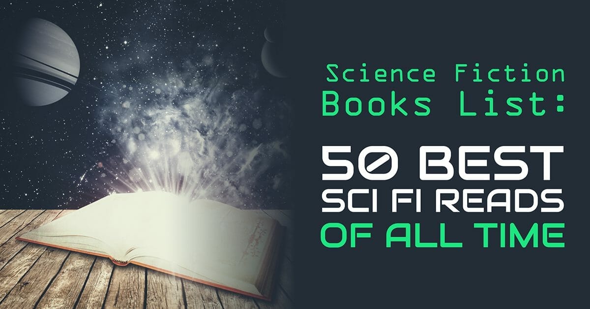 Science Fiction Books List: 50 Best Sci Fi Reads Of All Time