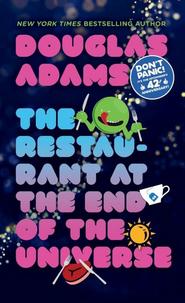 The Hitchhikers Guide To The Galaxy Series: the restaurant at the end of the universe