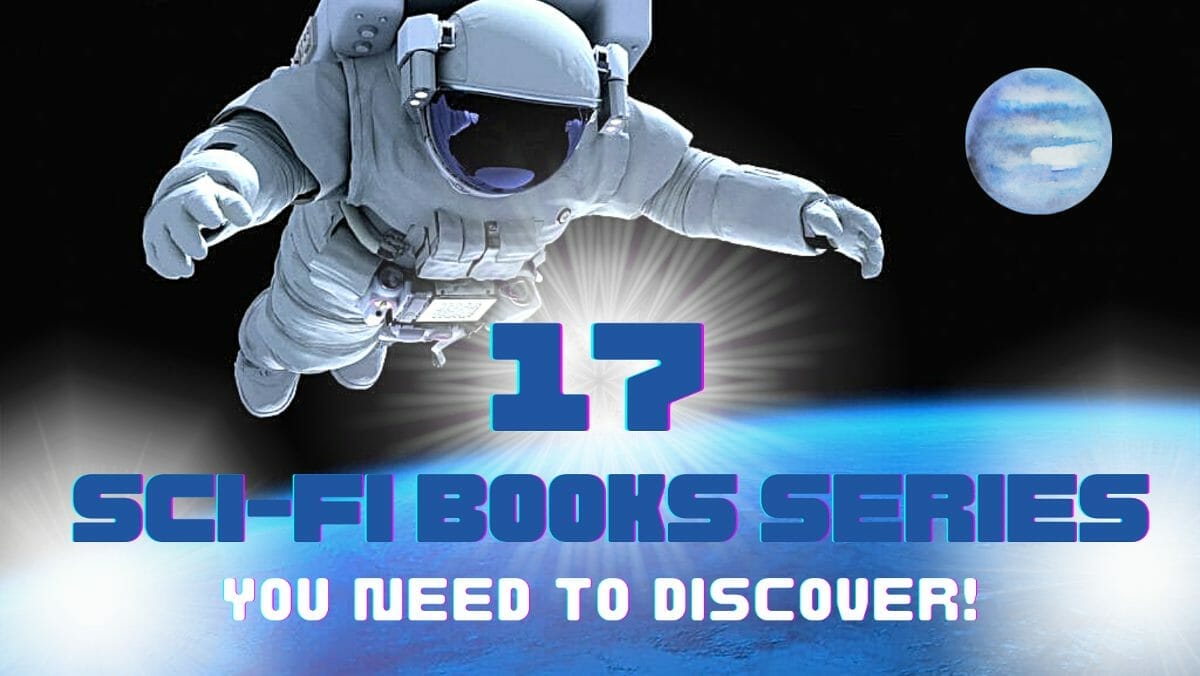17 Sci Fi Book Series That You Need To Discover