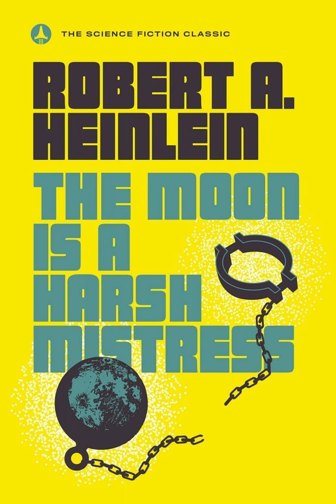 Science Fiction Books List: the moon is a harsh mistress