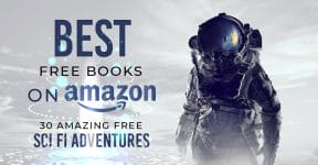 30 Of The Best Free Books On Amazon - Sci-Fi Adventures
