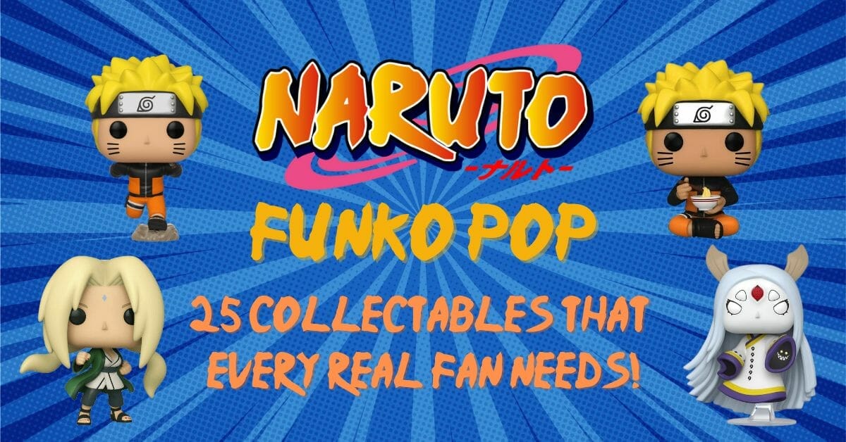 25 Naruto Funko Pop Exclusives For Collectors