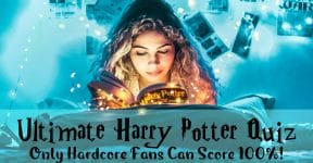 Ultimate Harry Potter Quiz - Can You Score 100%?
