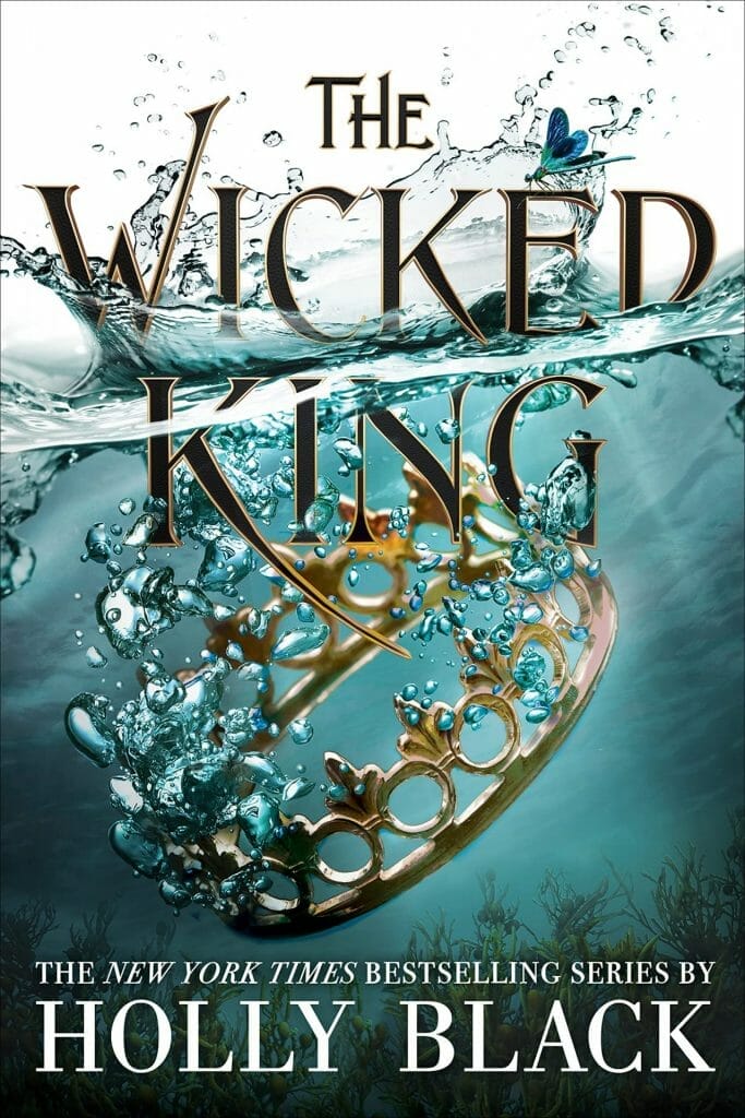 The Cruel Prince Series: the wicked king
