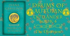 Drums of Autumn Outlander Book 4 - The Overview