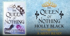 The Queen of Nothing by Holly Black: A Must-read!