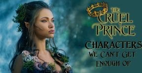 The Cruel Prince Characters We Can't Get Enough Of