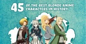 45 Best Blonde Anime Characters In History
