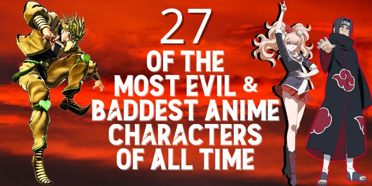 27 of the Most Evil & Baddest Anime Characters of All Time - RoR