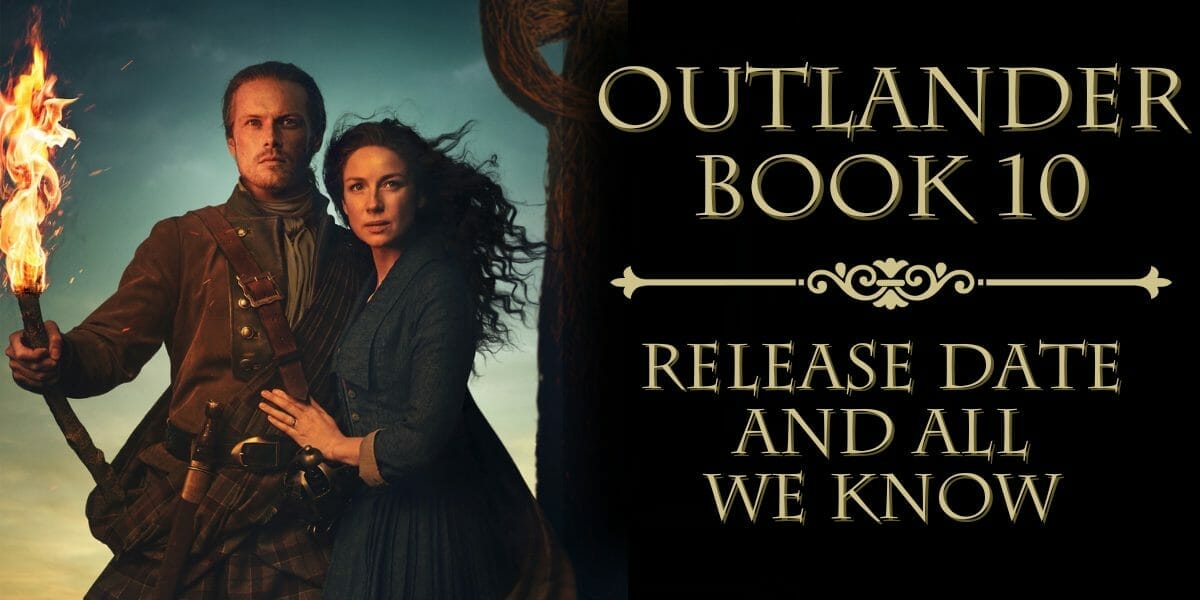 Outlander Book 10 Release Date & All We Know! ReignOfReads