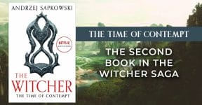 The Time of Contempt: The Second Book In The Witcher Saga
