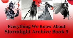 Everything We Know About Stormlight Archive Book 5!